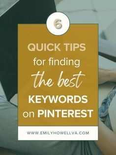 a person sitting on the floor using a laptop with text overlay reading quick tips for finding the best keywords on pinterest