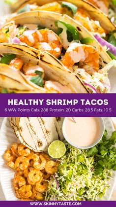 the healthy shrimp tacos are ready to be eaten