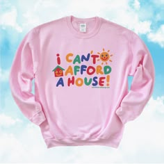 Well.. I Can't Afford A House! But don't we all? This funny meme sweatshirt is the perfect clowncore sweatshirt to wear for when you just whine about the economy. Inspired by memes, clowncore clothing and kidcore clothes - these hilarious crewneck sweatshirts will surely add a pop of color to your wardrobe while delivering the message in a fun way. It's a perfect funny gift for her, funny gift for him or anyone in between as this real estate sweatshirt is unisex and timely for economic crisis. Available in Small, Medium, Large, XL, 2XL, 3XL, 4XL and 5XL ✨ MilkDesigns Original ✨ 50% cotton, 50% polyester ✨ Medium-heavy fabric ✨ Loose fit ✨ Sewn-in label ✨ Runs true to size ‼️ Size Guide in photos, print may appear smaller in larger sizes to keep the quality of the illustration. 👕 Also avai Clowncore Aesthetic Outfits, Clowncore Clothes, Kidcore Shirt, Clowncore Fashion, Weird Clothing, Clowncore Outfit, Kidcore Style, Fun T Shirts, Retro Kidcore