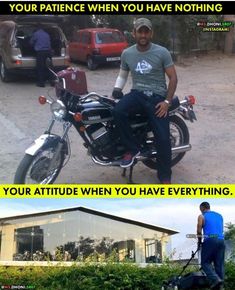 a man sitting on top of a motorcycle in front of a building and the caption reads, your patient when you have nothing