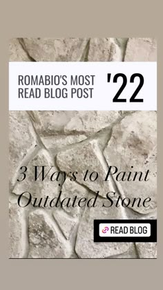 an image of a stone wall with the words'22 ways to paint outdated stone '