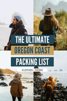 the ultimate oregon coast packing list with pictures of people and their backpacks on it