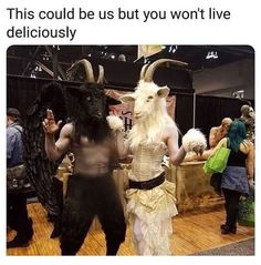 two people dressed in costumes standing next to each other on a wooden floor with text that reads, this could be us but you won't live deliciously