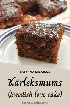 two pieces of cake on a plate with the words, easy and delicious kahlelsmuss swedish love cake