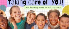 a group of children standing next to each other with the words taking care of you