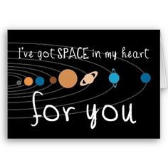 a card with the words i've got space in my heart for you on it