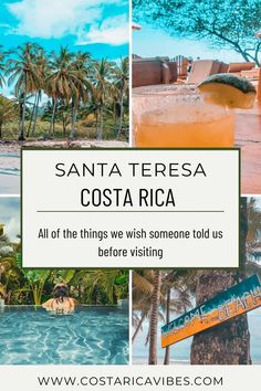 santa teresa costa rica all of the things we wish someone told us before visiting it