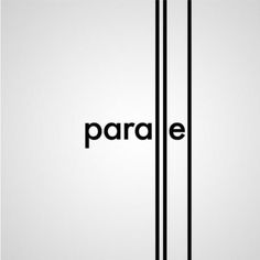 the word parale is written in black and white on a plain background with vertical lines