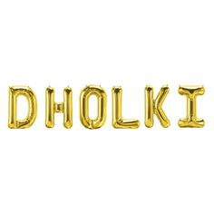 the word dholki spelled with gold balloons