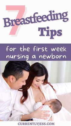 a man and woman breastfeeding their baby in bed with the title 7 breastfeeding tips for the first week nursing a newborn