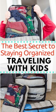 the best secret to staying organized traveling with kids is that it's easy and fun