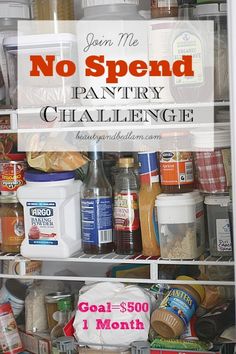 a refrigerator filled with lots of food and labeled no spend pantry challenge sign on the door