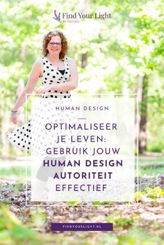 a woman standing in the woods holding a sign that says, human design optimaliser jeven