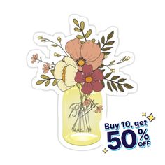 a sticker with flowers in a mason jar on the bottom and 50 % off