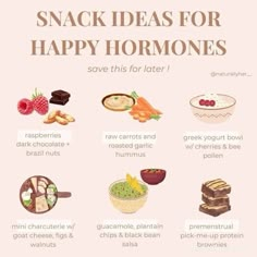 a poster with the words snack ideas for happy hormonies and other foods