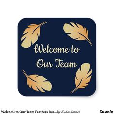 the welcome sign for our team is shown in gold on a dark blue square background