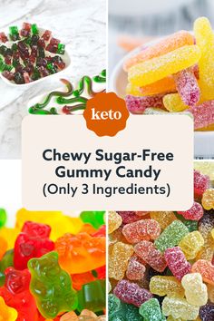 several different gummy bears are shown with the words chew sugar - free gummy candy only 3 ingredients