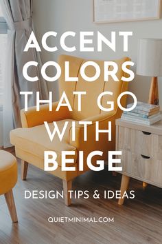 an orange chair with the words accent colors that go with beige design tips and ideas