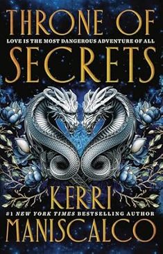 the throne of secrets by keri maniscaco, illustrated by david whitlock