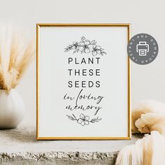 plant these seeds in loving memory printable wall art