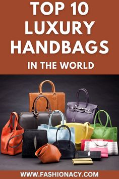 Top 10 Luxury Handbags Stylish Handbags, Unique Features, Discover The World, Luxury Handbags, Timeless Pieces, Luxury Bags, Top 10, Blog Post, Wallets