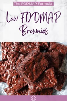 brownies with text overlay that reads the fodmap formula low tomap brownies