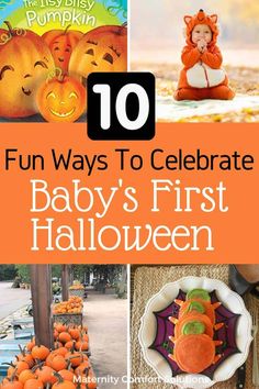 the top ten fun ways to celebrate baby's first halloween with lots of pumpkins