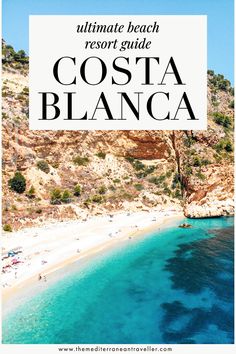 Costa Blanca beach with text overlay 'Costa Blanca - ultimate beach resort guide.' Beautiful Places In Spain, Vacation Europe, Places In Spain, Beach Destinations, Southern Europe, Travel Pics