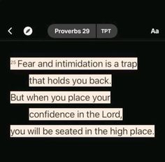 the text on the phone says, fear and imitationtion is a trap that holds you back but when you place your confidence in the lord, you will be seated in the high place