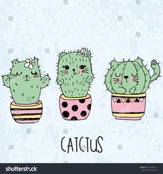 three cute cactus in pots with the words cactus on it's side and an image of