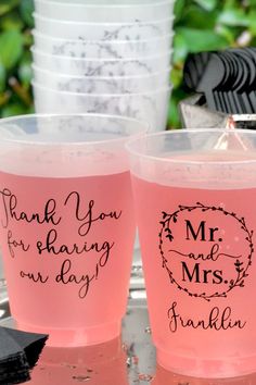 two plastic cups with the words thank you for sharing our day and mr and mrs written on them