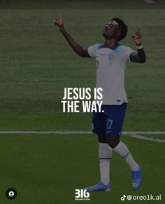 a soccer player with the words jesus is the way