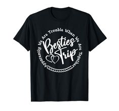 PRICES MAY VARY. Besties Trip - The perfect and funny design for a girls trip, girls weekend or vacation! Makes a great gift for women and a perfect group matching outfit for a girl's trip or party, night out or birthday! CLICK ON OUR BRAND NAME ABOVE FOR MORE GROUP MATCHING GIRLS TRIP GIFTS, OUTFITS, FAVORS & COLORS! Lightweight, Classic fit, Double-needle sleeve and bottom hem Girls Trip Gifts, Vacation Humor, Girls Vacation, Best Friend Shirts, Great Gifts For Women, Girls Weekend, Women Humor, Matching Outfits, Branded T Shirts