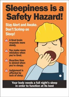 a poster with the words sleepiness is a safety hazard