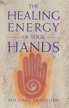 the book cover for the healing energy of your hands