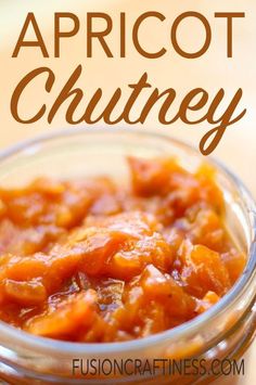 apricot chutney in a glass bowl with text overlay that reads apricot chutney