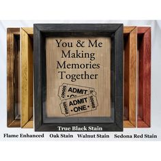 two framed wooden signs with the words you & me making memories together and admit one