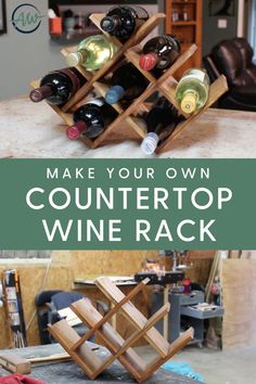 a wine rack with bottles in it and the words make your own countertop wine rack