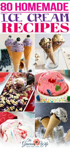 ice cream recipe collage with text overlay that reads 80 homemade ice cream recipes