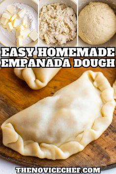 easy homemade empanada dough recipe with step by step instructions on how to make it