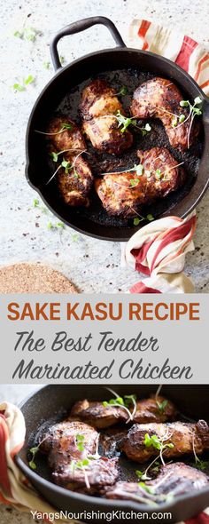 the best tender marinated chicken recipe in a cast iron skillet with text overlay that reads sake kasuu recipe