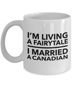 a coffee mug that says i'm living a fairy tale, i married an estatean