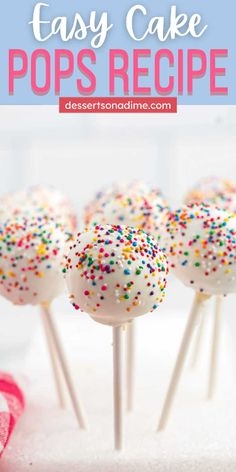 cake pops with sprinkles on top and the words easy cake pops recipe