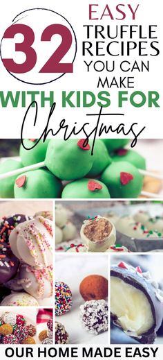 christmas treats with text overlay that says 32 easy and fun recipes you can make for christmas