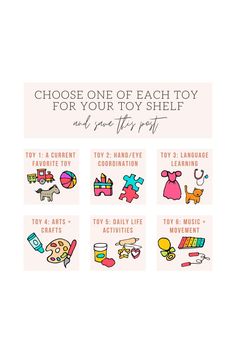 a poster with the words choose one of each toy for your toy shelf and start it off