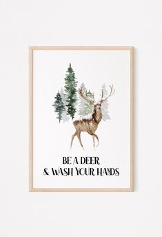 a poster with the words be a deer and wash your hands