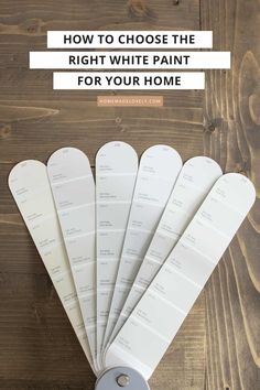 white paint swatches with the words how to choose the right white paint for your home