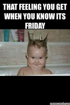 a baby sitting in a bathtub with hair on top of his head and the caption reads, that feeling you get when you know it's friday and this week, i am especially thank for friday