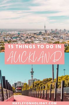 the city skyline with text overlay that reads 15 things to do in auckland