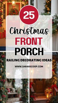 christmas front porch decorating ideas with text overlay that reads 25 christmas front porch